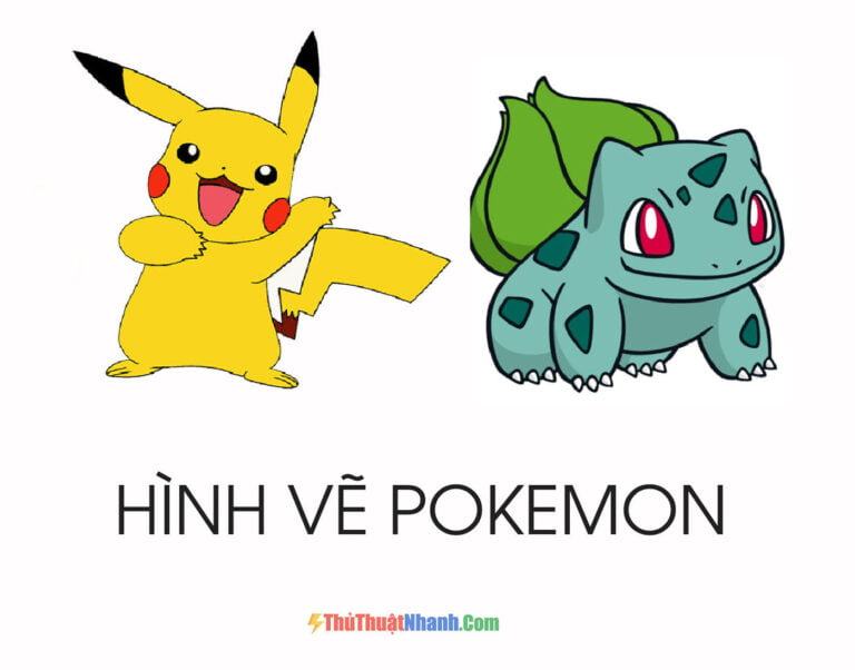 Hình vẽ Pokemon – Vẽ tranh Pokemon đẹp nhất cho bạn