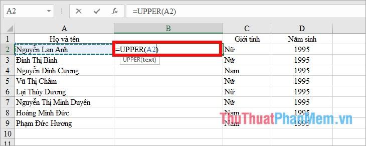 Bạn sử dụng hàm: =UPPER() để chuyển văn bản thành chữ hoa