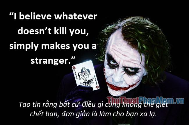 Những câu nói hay của Joker - 9