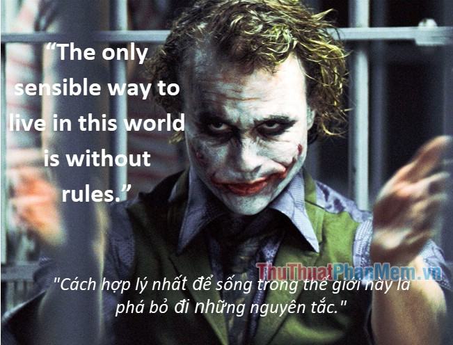 Những câu nói hay của Joker - 7