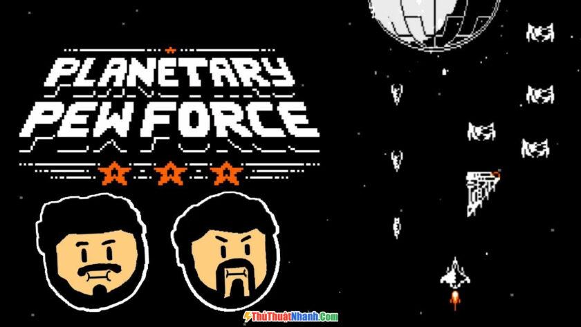 Planetary Pew Force - Game bay