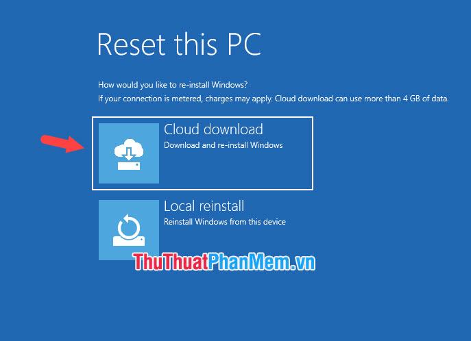 Nhấp vào Tải xuống đám mây nếu bạn không có bộ cài đặt Windows trên máy tính của mình