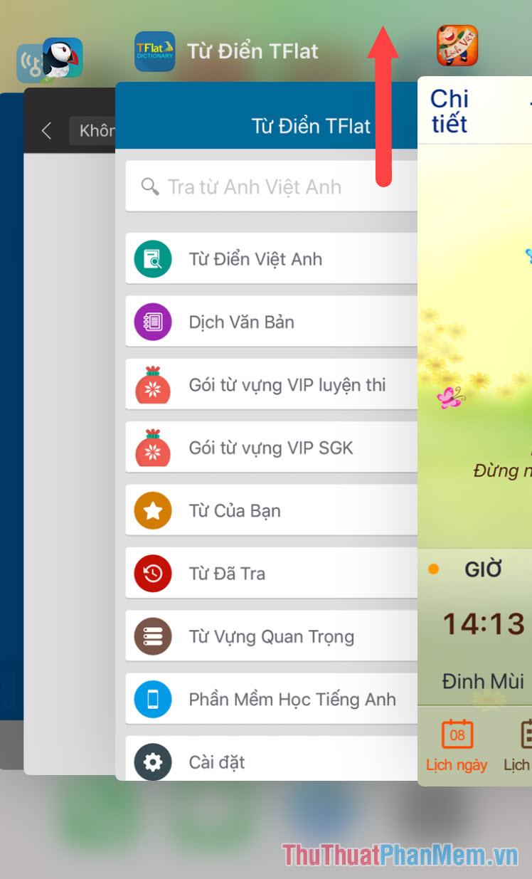 Nếu bạn muốn đóng một ứng dụng, hãy vuốt từ dưới lên