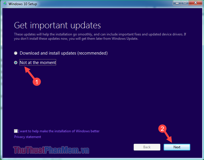 Chọn Not at the momemt và nhấn Next