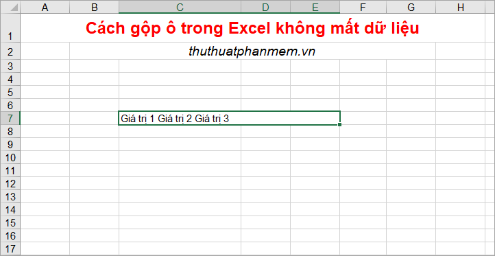 Các ô sẽ được hợp nhất mà không mất dữ liệu