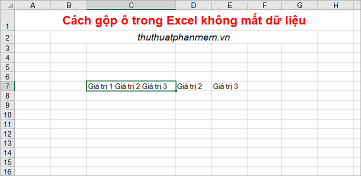 Dữ liệu của các ô được hợp nhất đã được hiển thị trong ô đầu tiên