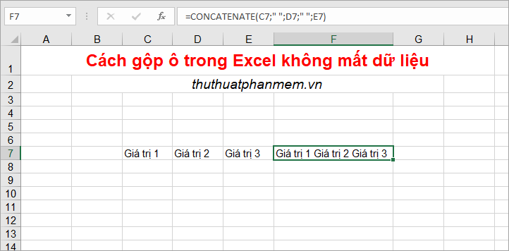 Sử dụng hàm Concatenate để gộp dữ liệu trong các ô cần gộp