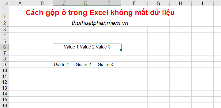 Các ô bạn chọn sẽ được hợp nhất nhanh chóng