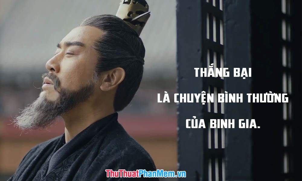 Thắng bại là chuyện thường tình của quân nhân