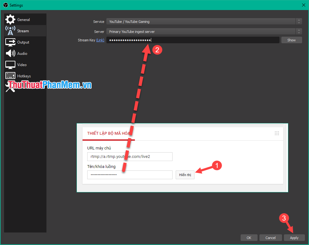 Nhấn Show để hiện key stream, copy key vào mục Stream Key