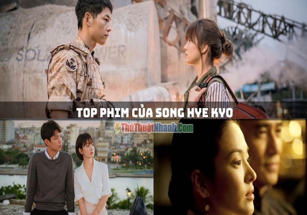 Những Bộ Phim Hay Nhất Của Song Hye Kyo