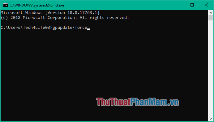 Trong cửa sổ CMD nhập lệnh gpupdate /force