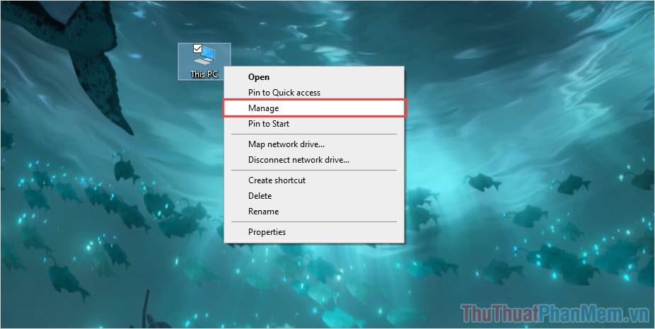 Nhấp chuột phải vào PC này và chọn Quản lý