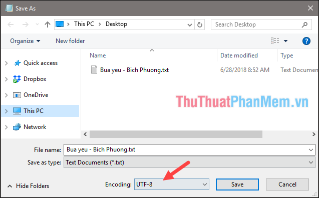 Chọn định dạng UTF-8 để tránh bị lỗi font chữ