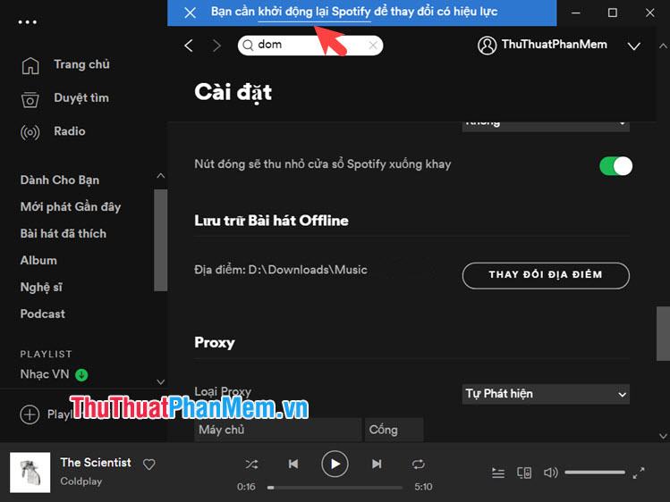 Click vào khởi động lại Spotify để thay đổi có hiệu lực