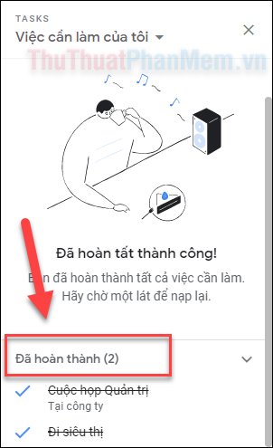 Nhấn vào mục Đã hoàn thành ở phần dưới cùng để kiểm tra các nhiệm vụ đã hoàn thành