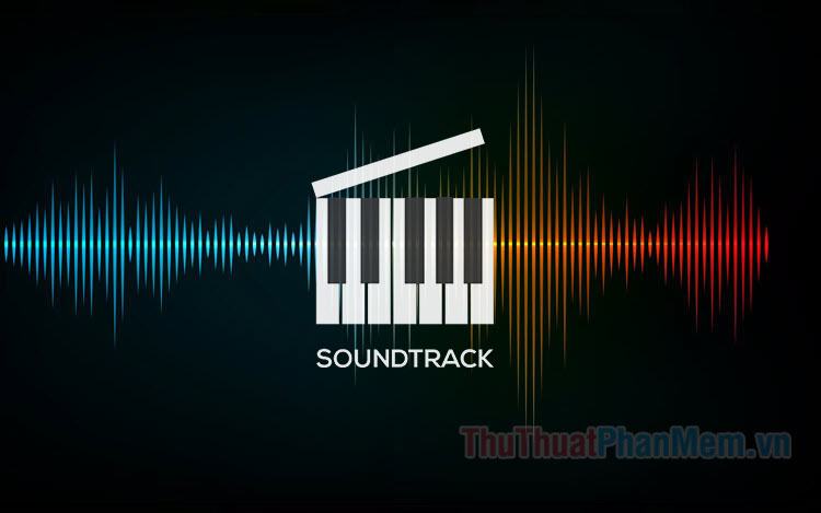 Soundtrack nghĩa đen là các bản âm thanh kỹ thuật trong bản ghi âm