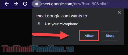 Vui lòng cho phép (Allow) Google Meet sử dụng Microphone và Camera