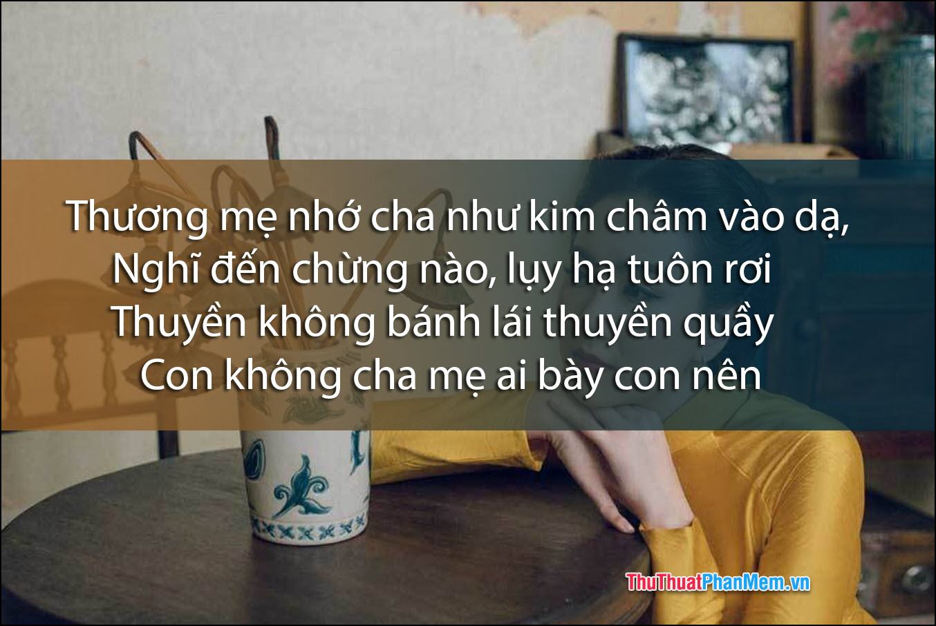 Thương mẹ nhớ bố như kim châm trong bụng