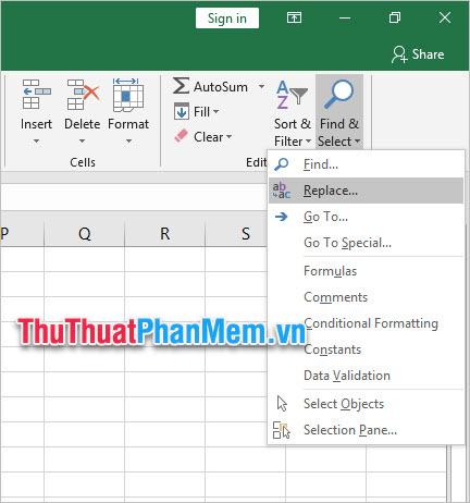 Trong phần Edit, chọn Find & Select, chọn Replace