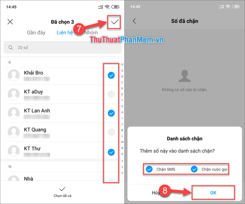 Nếu bạn muốn chặn một số liên lạc, hãy đánh dấu vào số liên lạc đó