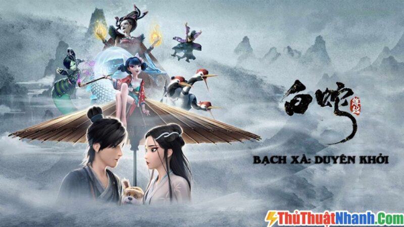 Phim hoạt hình 3d Trung Quốc hay nhất Bạch Xà Duyên Khởi (2019)