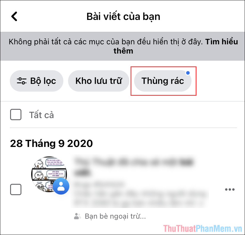 Chọn tab Thùng rác để xem các bài đăng đang chờ xóa sau 30 ngày