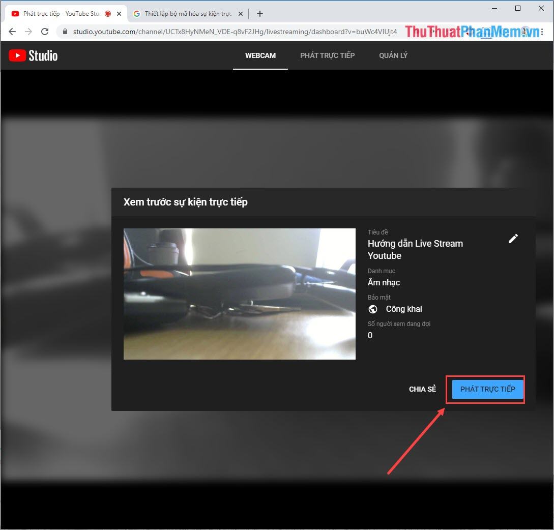 Nhấn vào Phát trực tiếp để mọi người có thể xem cùng nhau