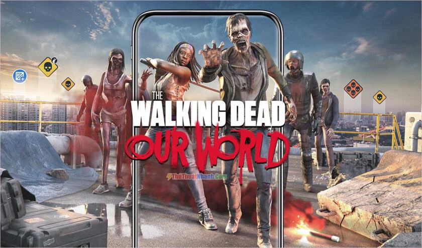 The Walking Dead Our World