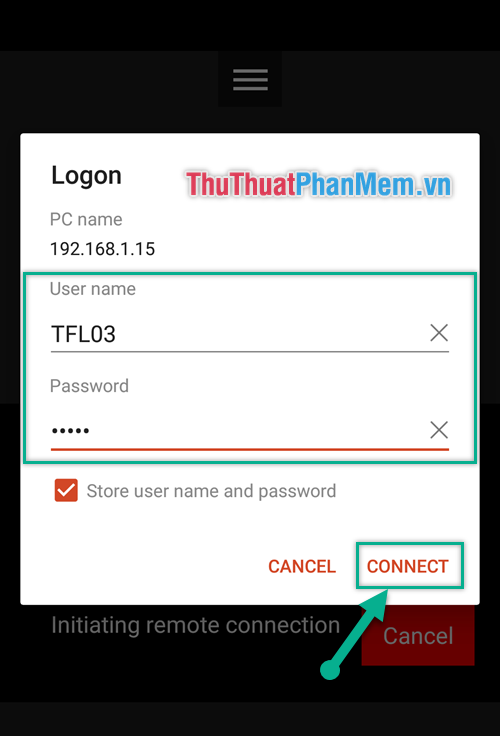 Nhập tài khoản và mật khẩu máy tính - Chọn Connect