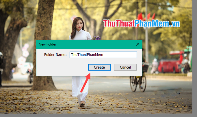Đặt tên cho thư mục và nhấn Create để tạo