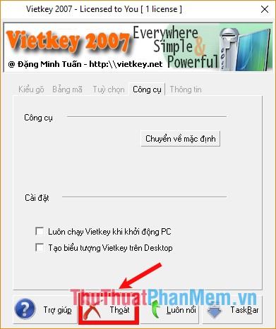 Để thoát khỏi chương trình Vietkey chọn Thoát