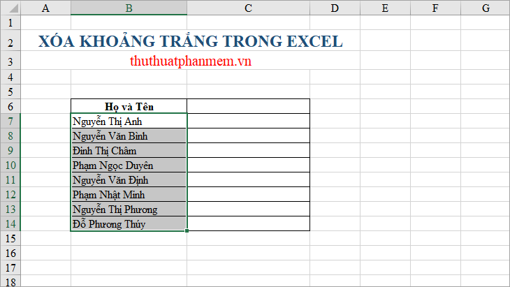 Tất cả các khoảng trắng sẽ bị xóa chỉ để lại một khoảng trắng giữa các từ