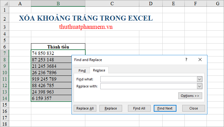 Nhấn Ctrl + H để mở hộp thoại Tìm & Thay thế