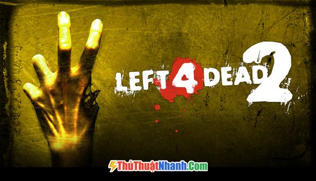 Top game bắn súng trên PC Left 4 Dead 2