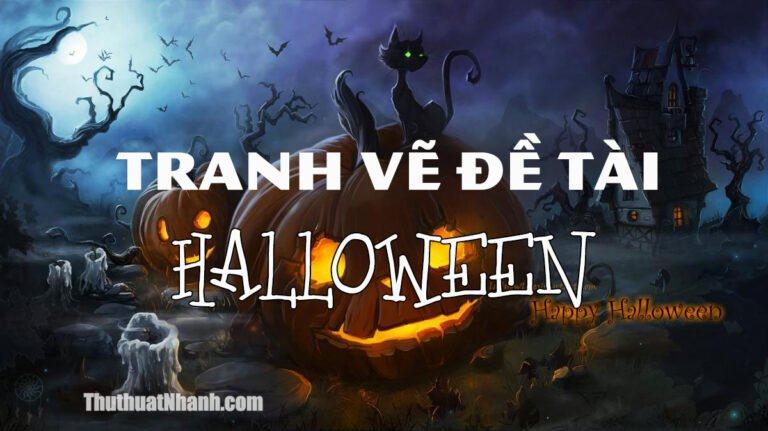 Vẽ Tranh Halloween – Lễ Hội Hóa Trang Đẹp Nhất Trái Đất