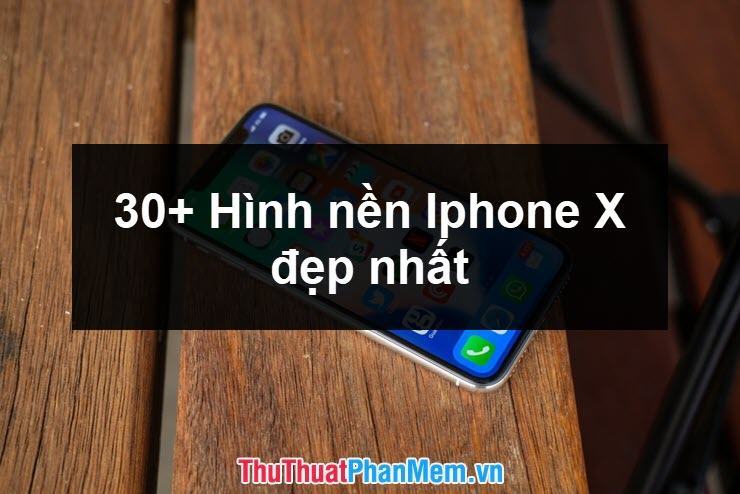 20 ảnh nền tuyệt đẹp và tiết kiệm pin cho iPhone X