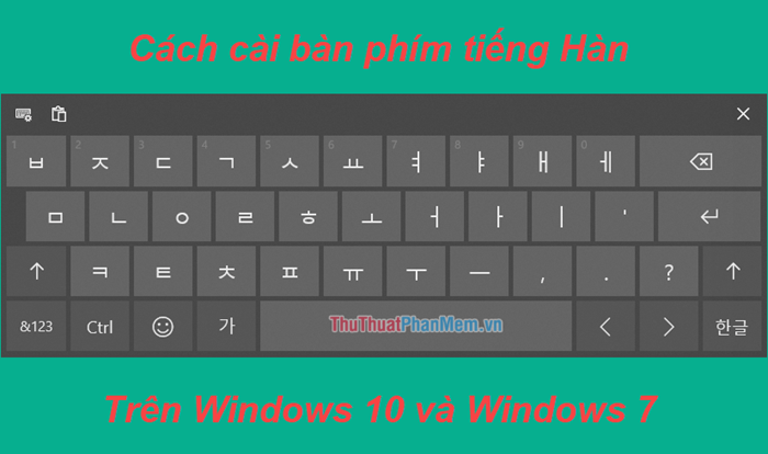 Cách cài bàn phím tiếng Hàn trên Windows 10, Windows 7