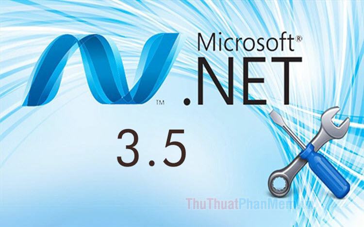 Cách cài đặt, kích hoạt .NET Framework 3.5 trên Win 10