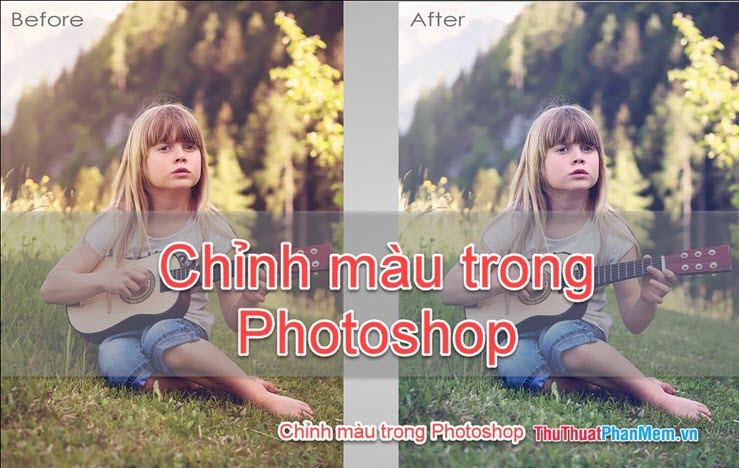 Cách chỉnh màu trong Photoshop