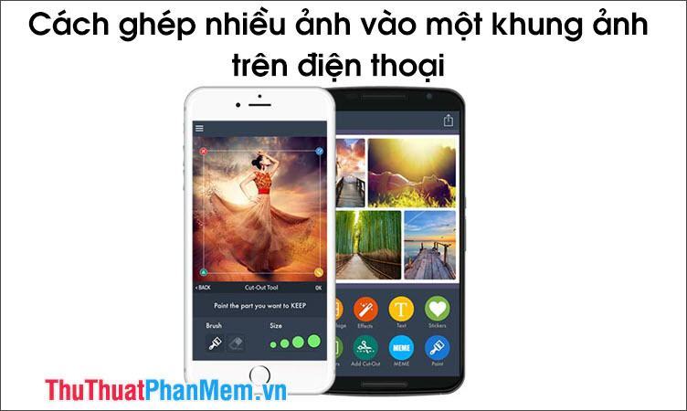 Cách Ghép Nhiều Ảnh Vào 1 Khung Ảnh Trên Điện Thoại - Trung Tâm Đào Tạo  Việt Á