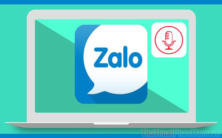 Cách ghi âm cuộc gọi Zalo trên máy tính