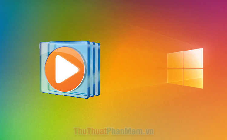 Cách tải và cài đặt Windows Media Player 12