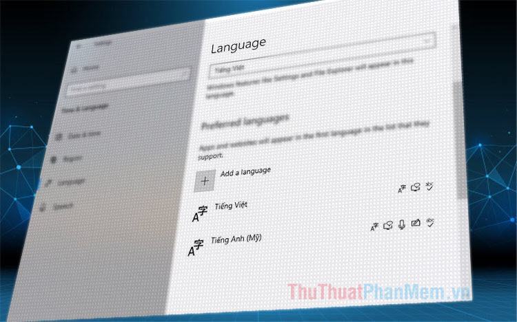 Cách thay đổi ngôn ngữ trên Windows 10
