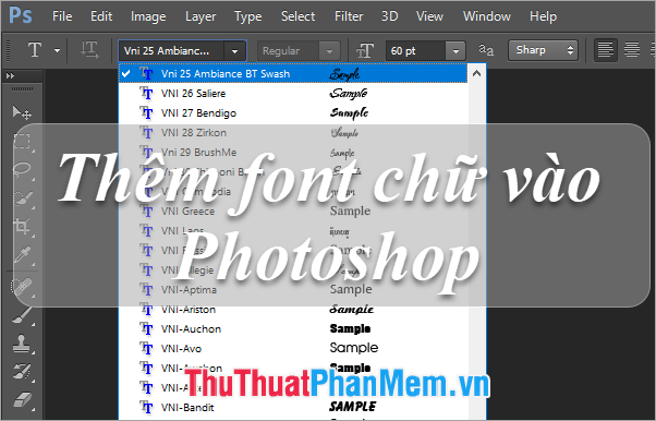 Những chiếc ảnh sẽ trở nên đẹp và độc đáo hơn chỉ với một chút sáng tạo trong Photoshop. Để làm được điều này, việc thêm font chữ phù hợp sẽ là một yếu tố vô cùng quan trọng. Qua các hình ảnh minh họa, bạn sẽ có được các kỹ năng và công cụ cần thiết để thêm font chữ trong Photoshop của mình.