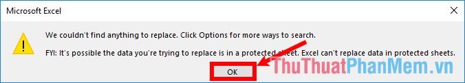 Thông báo We can't find anything to replace xuất hiện, sau đó bấm OK