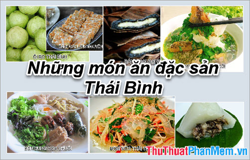 Đặc sản Thái Bình – Những món ăn đặc sản Thái Bình làm quà ngon nhất