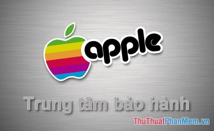 Địa chỉ các trung tâm bảo hành Apple tại Việt Nam 2023