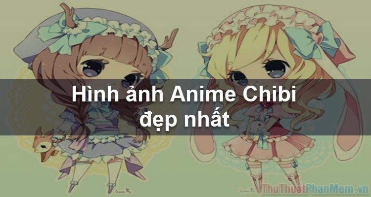 Top 50 hình ảnh anime chibi dễ thương đẹp cute nhất Hình game  Anime  Hình  vẽ dễ thương Cô gái trong anime Chibi
