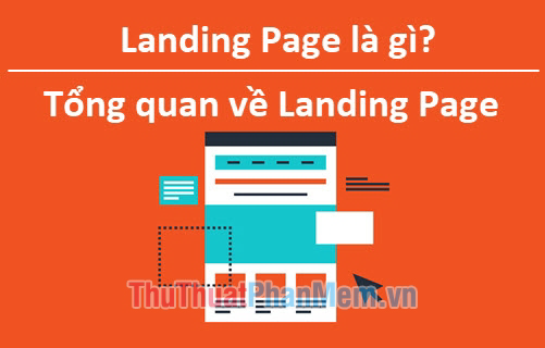 Landing Page là gì? Tổng quan về Landing Page